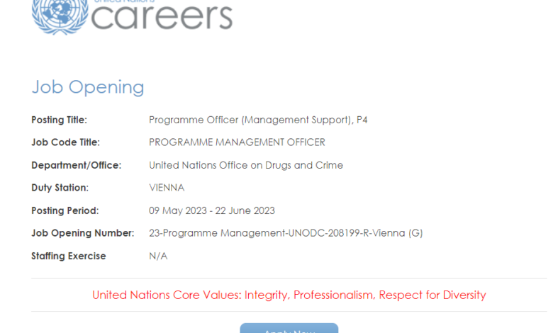 The United Nations Office on Drugs and Crime (UNODC) Vienna Office, is hiring a Programme Officer (Management Support) P4