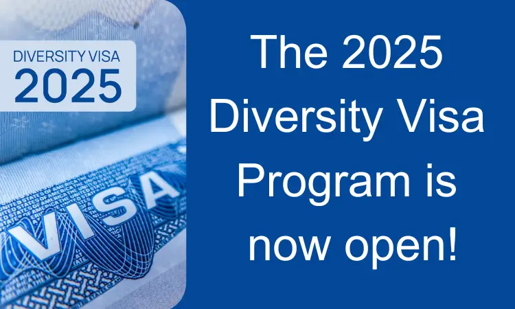 The U.S. Department of State 2025 Diversity Visa Program (DV-2025) is now open (50,000 immigrant visas are granted each year)