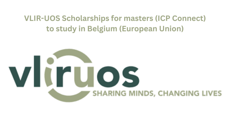 VLIR-UOS Scholarships for masters (ICP Connect) to study in Belgium (European Union)