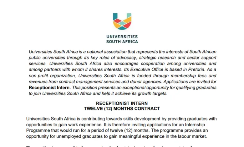 Universities South Africa Is Looking For A Receptionist Intern For A Period Of Twelve (12) Months