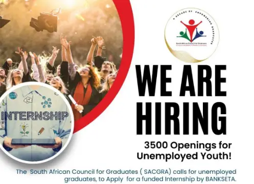3500 Openings For Unemployed Youths At The South African Council for Graduates (SACGRA): Funded Internships By BANKSETA