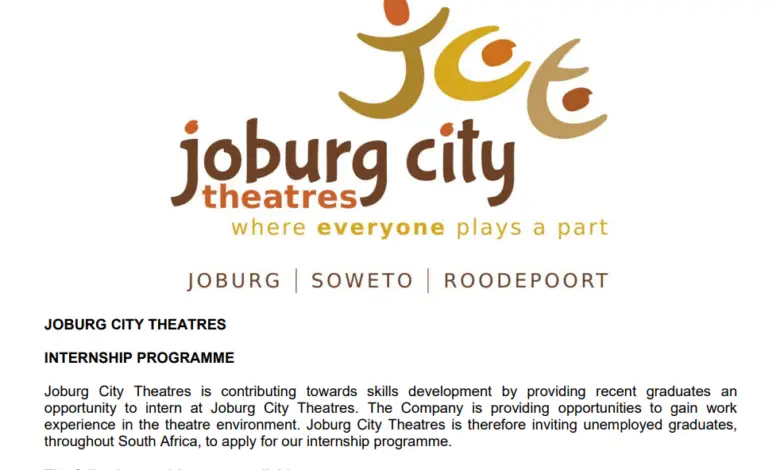 Joburg City Theatres is inviting unemployed graduates, throughout South Africa, to apply for its internship programme