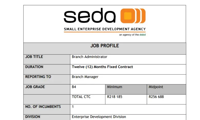 The Small Enterprise Development Agency Of South Africa (SEDA) Is Hiring For A Branch Administrator To Be Based At The Gauteng - Joburg Branch